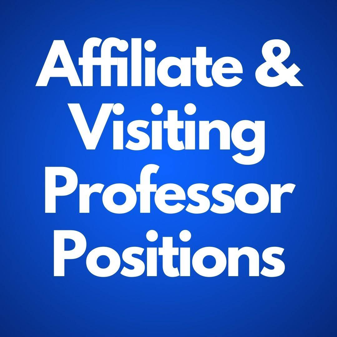 Affiliate & Visiting Positions
